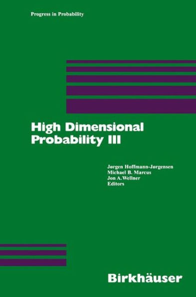 High Dimensional Probability III / Edition 1