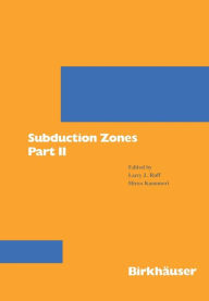 Title: Subduction Zones Part II, Author: Larry J. Ruff