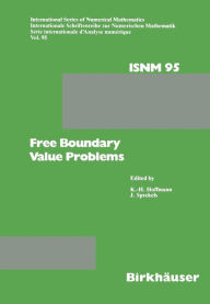 Title: Free Boundary Value Problems: Proceedings of a Conference held at the Mathematisches Forschungsinstitut, Oberwolfach, July 9-15, 1989, Author: HOFFMANN