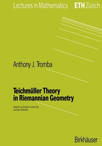 Teichmï¿½ller Theory in Riemannian Geometry / Edition 1