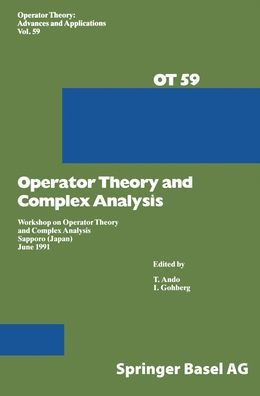 Operator Theory and Complex Analysis: Workshop, Sapporo, Japan, June 1991