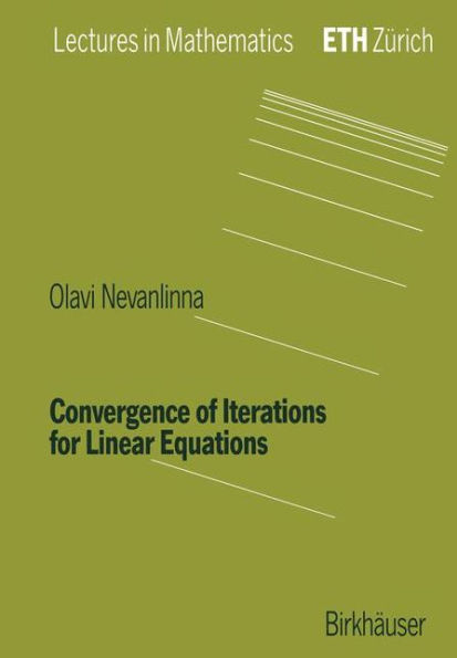 Convergence of Iterations for Linear Equations / Edition 1