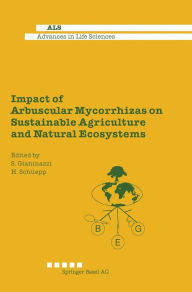 Title: Impact of Arbuscular Mycorrhizas on Sustainable Agriculture and Natural Ecosystems, Author: S. Gianinazzi