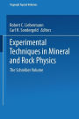 Experimental Techniques in Mineral and Rock Physics: The Schreiber Volume