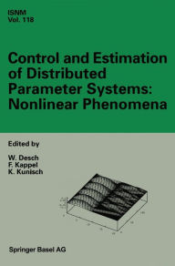 Title: Control and Estimation of Distributed Parameter Systems: Nonlinear Phenomena: International Conference in Vorau (Austria), July 18-24, 1993, Author: Wolfgang Desch