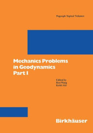Title: Mechanics Problems in Geodynamics Part I, Author: Ren Wang