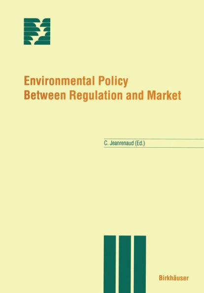 Environmental Policy Between Regulation and Market