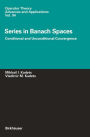 Series in Banach Spaces: Conditional and Unconditional Convergence / Edition 1