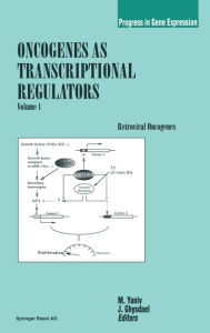 Title: Oncogenes as Transcriptional Regulators: Volume 1: Retroviral Oncogenes, Author: Moshe Yaniv