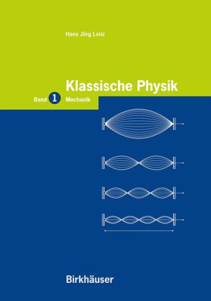 Klassische Physik: Band 1: Mechanik