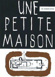 Title: Une petite maison, Author: Fondation Le Corbusier