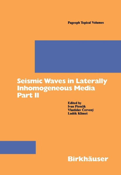Seismic Waves in Laterally Inhomogeneous Media Part II: Part II