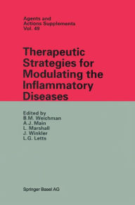 Title: Therapeutic Strategies for Modulating the Inflammatory Diseases, Author: B.M. Weichman