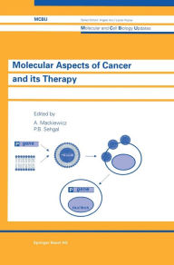 Title: Molecular Aspects of Cancer and its Therapy, Author: Andrzej Mackiewicz