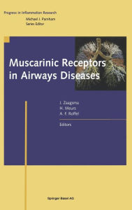 Title: Muscarinic Receptors in Airways Diseases, Author: Johan Zaagsma