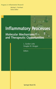 Title: Inflammatory Processes: Molecular Mechanisms and Therapeutic Opportunities, Author: L. Gordon Letts