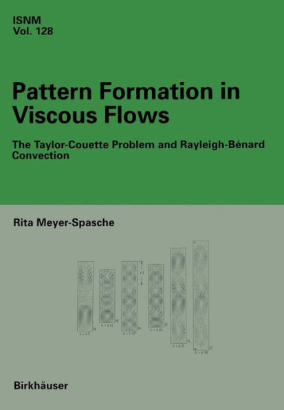 Pattern Formation Viscous Flows: The Taylor-Couette Problem and Rayleigh-Bénard Convection