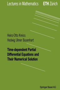 Title: Time-dependent Partial Differential Equations and Their Numerical Solution, Author: Heinz-Otto Kreiss