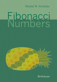 Title: Fibonacci Numbers / Edition 1, Author: Nicolai N. Vorobiev