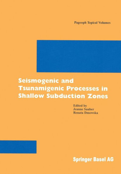 Seismogenic and Tsunamigenic Processes in Shallow Subduction Zones