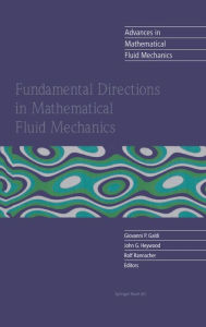 Title: Fundamental Directions in Mathematical Fluid Mechanics, Author: Giovanni P. Galdi