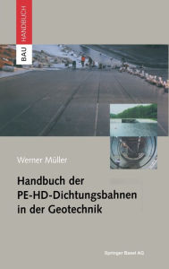 Title: Handbuch der PE-HD-Dichtungsbahnen in der Geotechnik, Author: Werner Muller