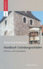 Handbuch Gründungsschäden: Erkennen und Instandsetzen