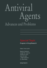 Title: Antiviral Agents: Advances and Problems / Edition 1, Author: S. Ren