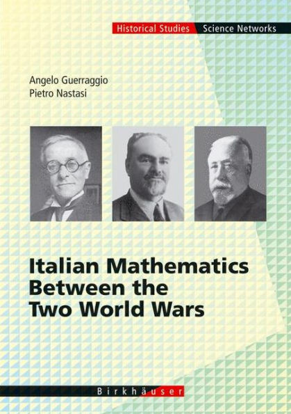 Italian Mathematics Between the Two World Wars / Edition 1