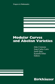 Title: Modular Curves and Abelian Varieties / Edition 1, Author: John Cremona