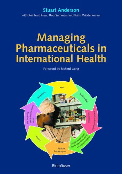 Managing Pharmaceuticals in International Health / Edition 1