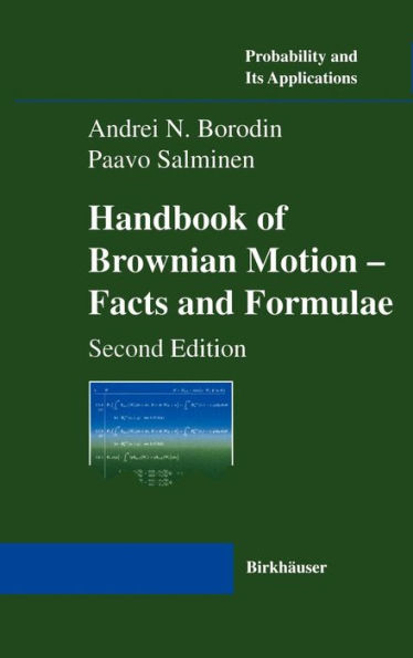 Handbook of Brownian Motion - Facts and Formulae