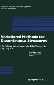 Title: Variational Methods for Discontinuous Structures: International Workshop in Villa Erba (Cernobbio), Italy, July 2001, Author: Gianni Dal Maso