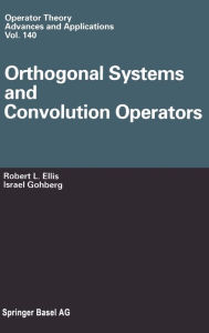 Title: Orthogonal Systems and Convolution Operators, Author: Robert L. Ellis