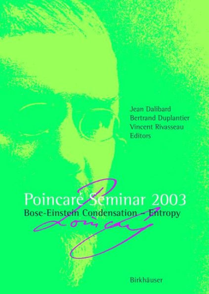Poincarï¿½ Seminar 2003: Bose-Einstein Condensation - Entropy