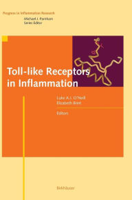 Title: Toll-like Receptors in Inflammation, Author: Luke A.J. O'Neill