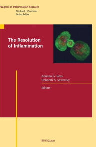 Title: The Resolution of Inflammation, Author: Adriano Rossi