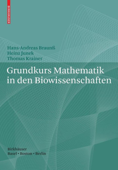 Grundkurs Mathematik in den Biowissenschaften