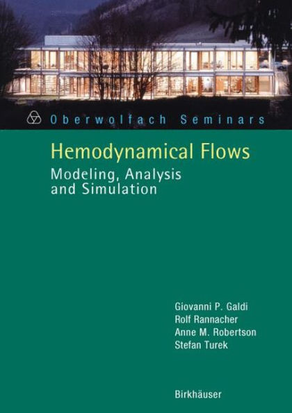 Hemodynamical Flows: Modeling, Analysis and Simulation