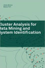 Cluster Analysis for Data Mining and System Identification / Edition 1