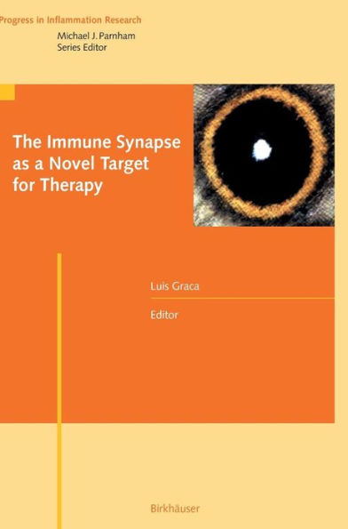 The Immune Synapse as a Novel Target for Therapy