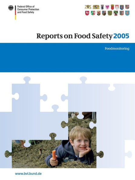 Reports on Food Safety 2005: Food Monitoring / Edition 1