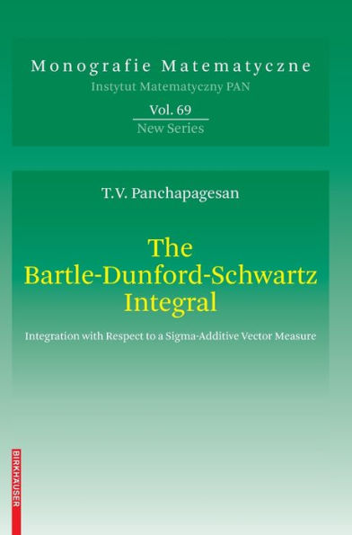 The Bartle-Dunford-Schwartz Integral: Integration with Respect to a Sigma-Additive Vector Measure