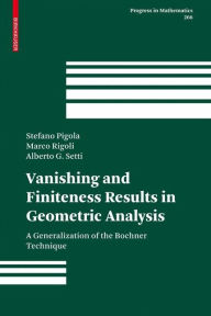 Title: Vanishing and Finiteness Results in Geometric Analysis: A Generalization of the Bochner Technique, Author: Stefano Pigola