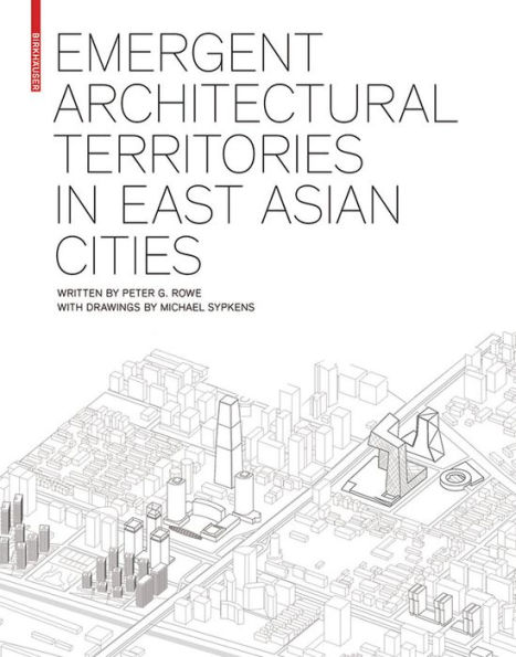 Emergent Architectural Territories in East Asian Cities