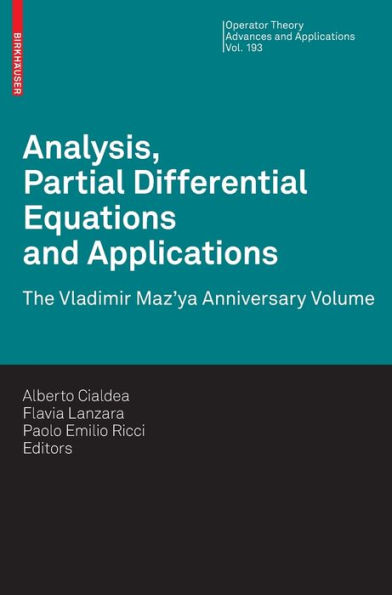 Analysis, Partial Differential Equations and Applications: The Vladimir Maz'ya Anniversary Volume