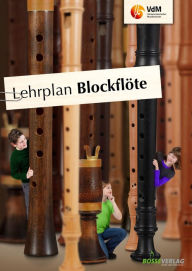 Title: Lehrplan Blockflöte, Author: Verband deutscher Musikschulen e. V.