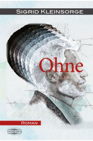 Title: OHNE, Author: Sigrid Kleinsorge