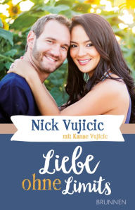 Title: Liebe ohne Limits, Author: Nick Vujicic