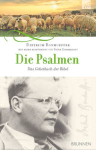 Title: Die Psalmen: Das Gebetbuch der Bibel, Author: Dietrich Bonhoeffer